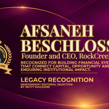 AFSANEH BESCHLOSS - Recognized for building financial systems that connect capital, opportunity and enduring institutional impact.