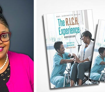 Black Health Executive Aubynette Rolle: The R.I.C.H Experience Curriculum To Be Taught In Hospitals Worldwide