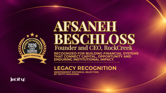 AFSANEH BESCHLOSS - Recognized for building financial systems that connect capital, opportunity and enduring institutional impact.